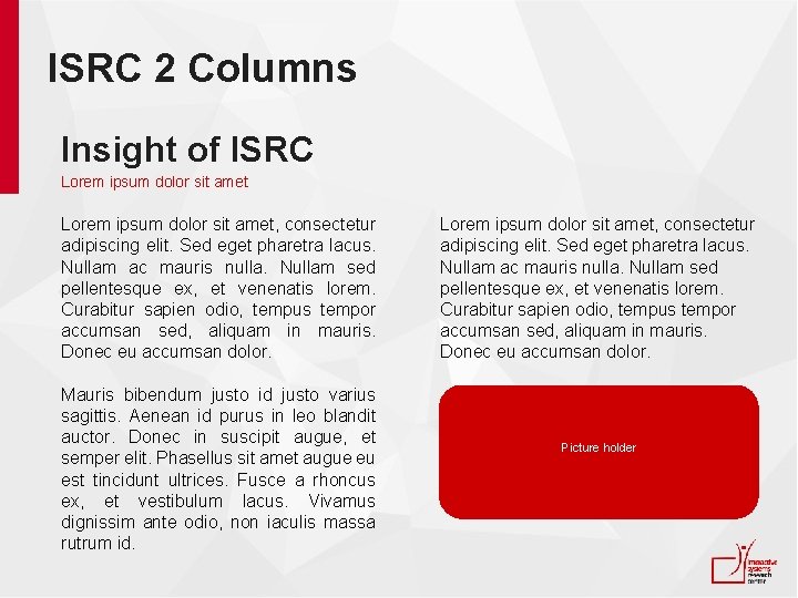 ISRC 2 Columns Insight of ISRC Lorem ipsum dolor sit amet, consectetur adipiscing elit.