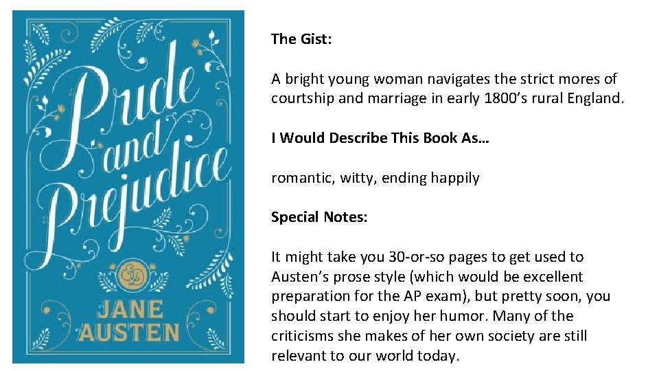 The Gist: A bright young woman navigates the strict mores of courtship and marriage