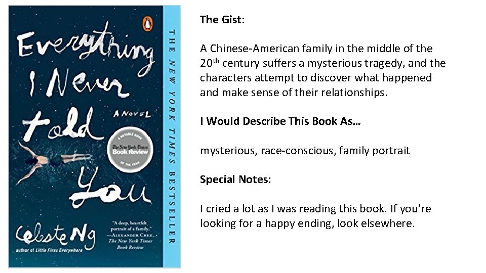 The Gist: A Chinese-American family in the middle of the 20 th century suffers