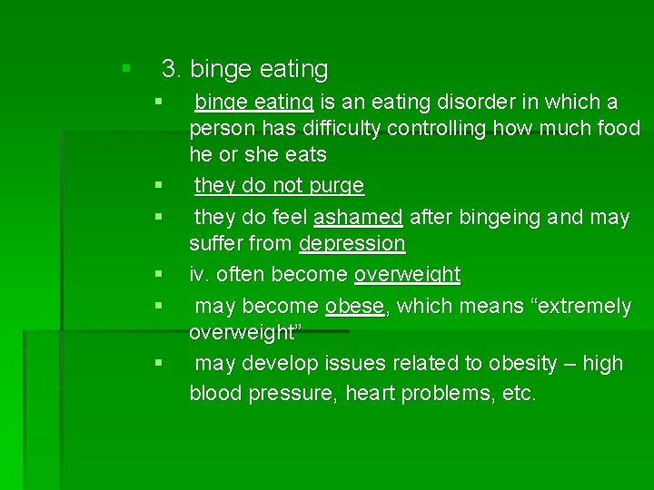 § 3. binge eating § § § binge eating is an eating disorder in