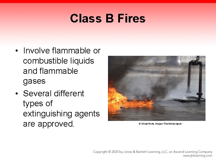 Class B Fires • Involve flammable or combustible liquids and flammable gases • Several