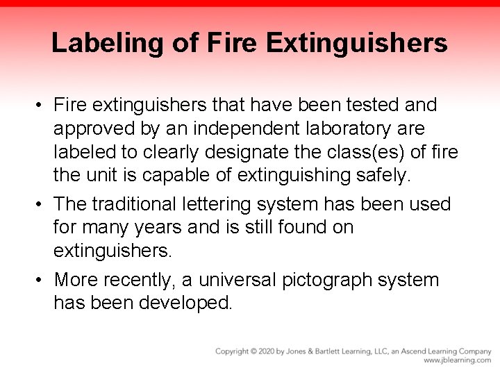 Labeling of Fire Extinguishers • Fire extinguishers that have been tested and approved by
