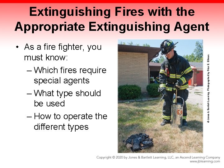  • As a fire fighter, you must know: – Which fires require special