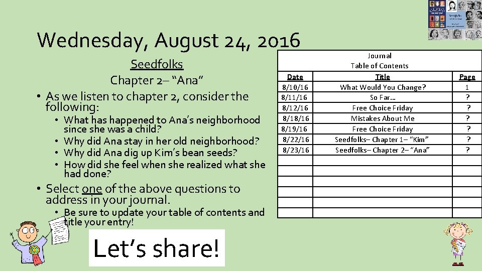 Wednesday, August 24, 2016 Seedfolks Chapter 2– “Ana” • As we listen to chapter