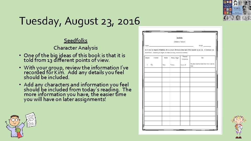 Tuesday, August 23, 2016 Seedfolks Character Analysis • One of the big ideas of