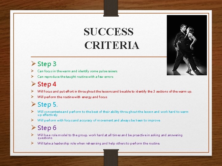 SUCCESS CRITERIA Ø Step 3 Ø Can focus in the warm and identify some