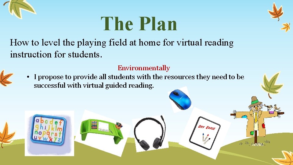 The Plan How to level the playing field at home for virtual reading instruction