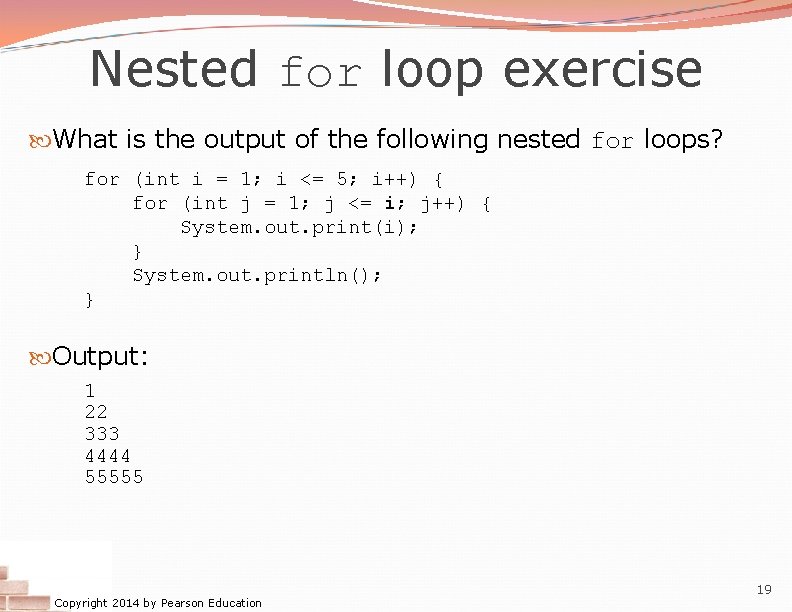 Nested for loop exercise What is the output of the following nested for loops?