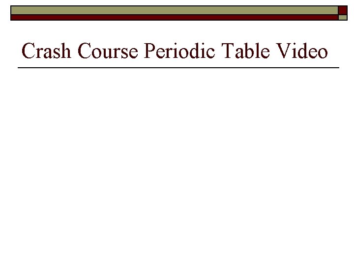 Crash Course Periodic Table Video 