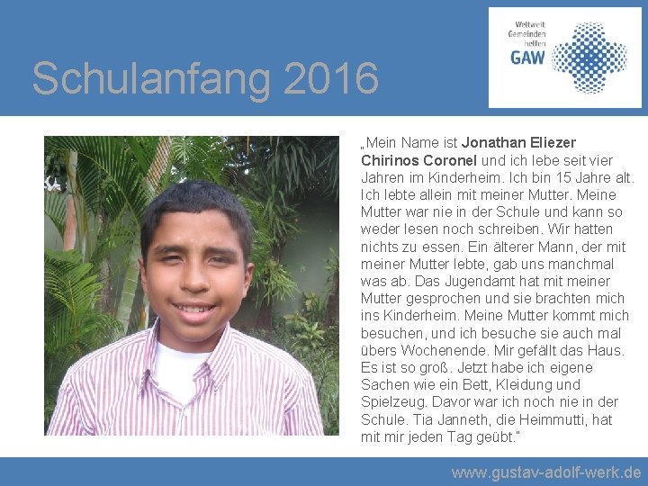 Schulanfang 2016 „Mein Name ist Jonathan Eliezer Chirinos Coronel und ich lebe seit vier