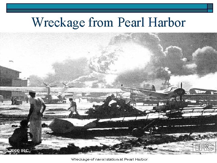 Wreckage from Pearl Harbor 