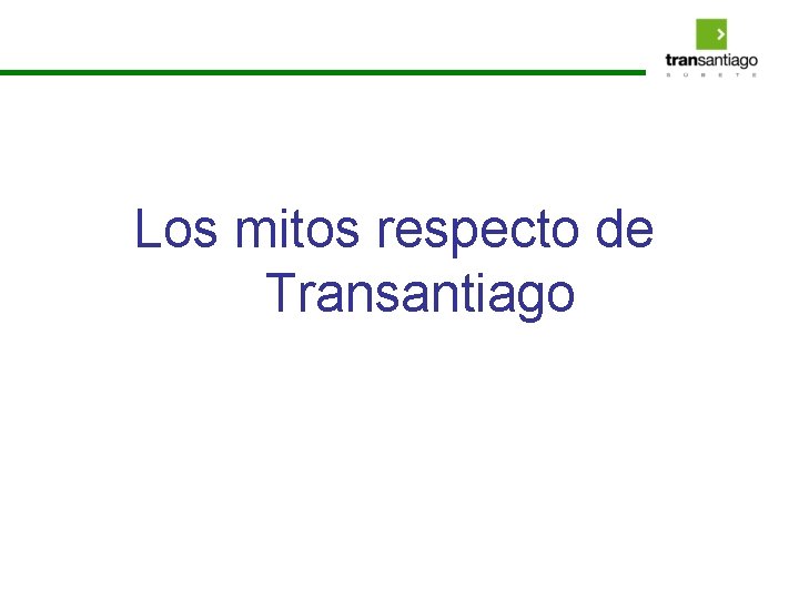 Los mitos respecto de Transantiago 