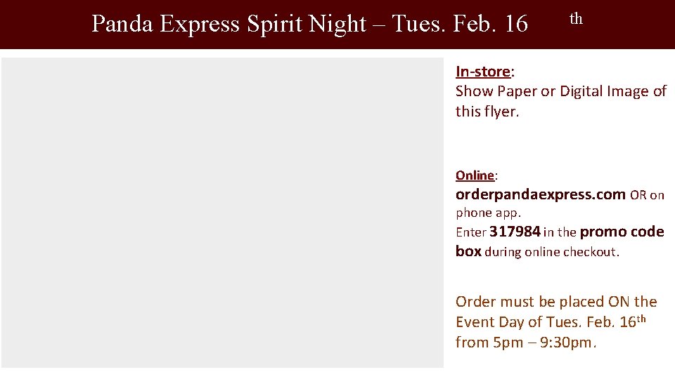 Panda Express Spirit Night – Tues. Feb. 16 th In-store: Show Paper or Digital