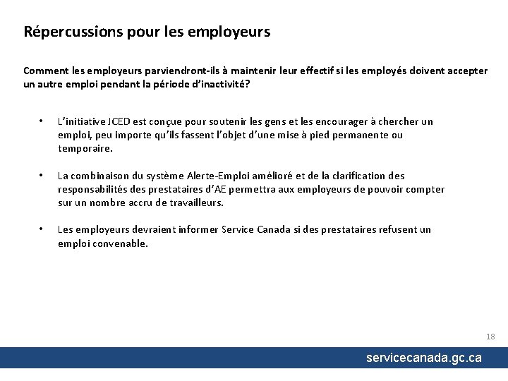 Répercussions pour les employeurs Comment les employeurs parviendront-ils à maintenir leur effectif si les