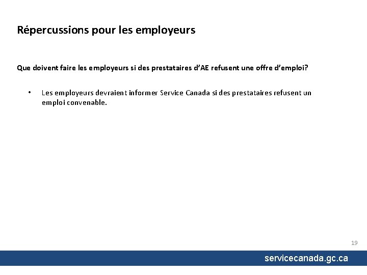 Répercussions pour les employeurs Que doivent faire les employeurs si des prestataires d’AE refusent