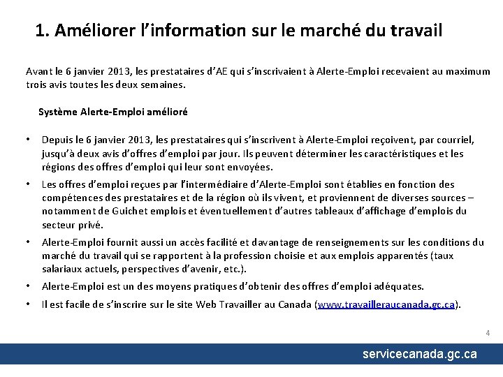 1. Améliorer l’information sur le marché du travail Avant le 6 janvier 2013, les