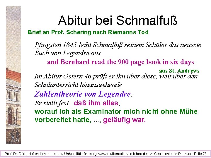 Abitur bei Schmalfuß Brief an Prof. Schering nach Riemanns Tod Pfingsten 1845 leiht Schmalfuß