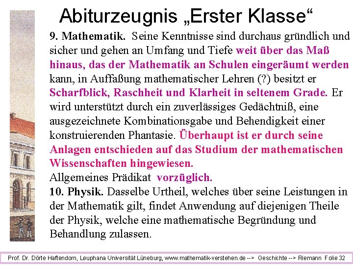 Abiturzeugnis „Erster Klasse“ 9. Mathematik. Seine Kenntnisse sind durchaus gründlich und sicher und gehen