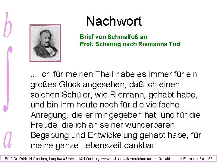 Nachwort Brief von Schmalfuß an Prof. Schering nach Riemanns Tod . . . Ich