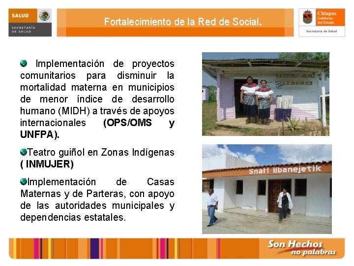 Fortalecimiento de la Red de Social. Implementación de proyectos comunitarios para disminuir la mortalidad