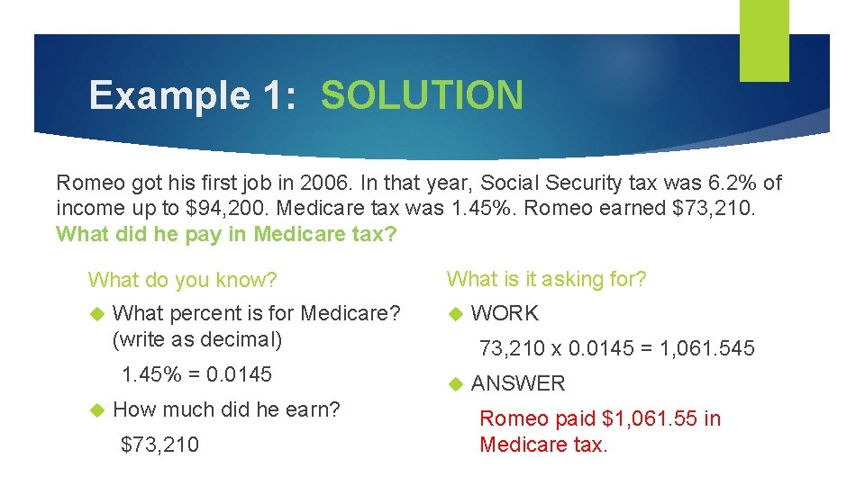 Example 1: SOLUTION Romeo got his ﬁrst job in 2006. In that year, Social