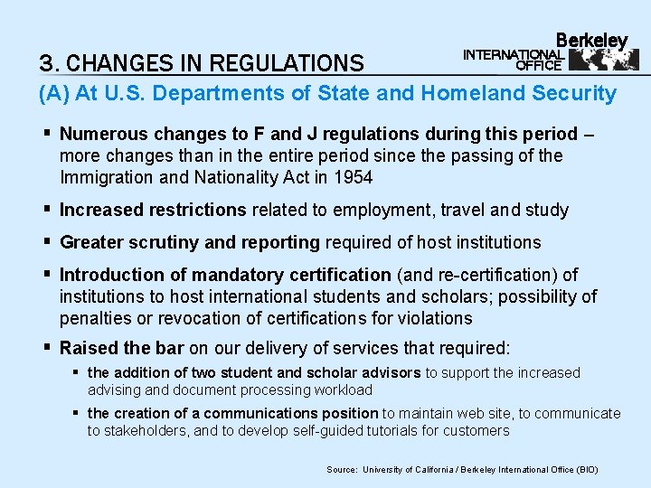 3. CHANGES IN REGULATIONS Berkeley INTERNATIONAL OFFICE (A) At U. S. Departments of State