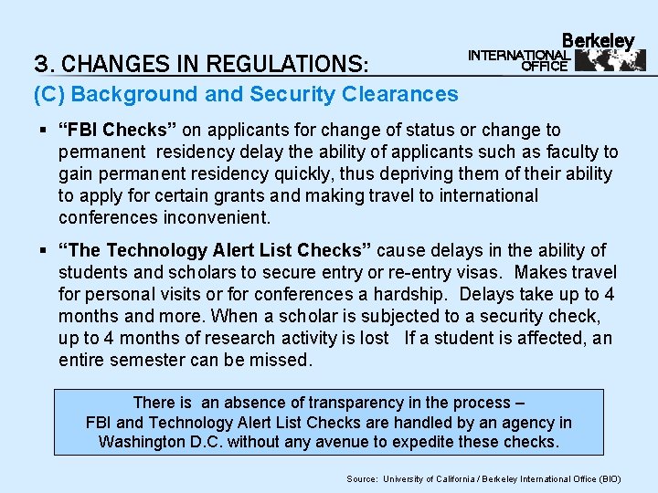 3. CHANGES IN REGULATIONS: Berkeley INTERNATIONAL OFFICE (C) Background and Security Clearances § “FBI