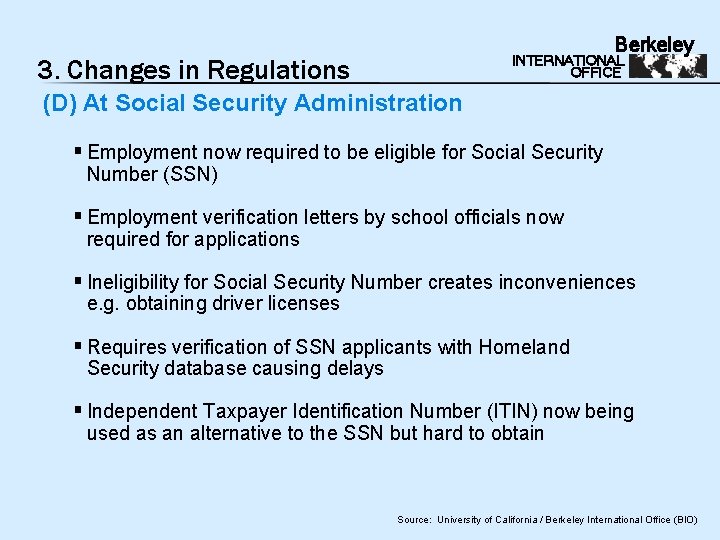 Berkeley INTERNATIONAL OFFICE 3. Changes in Regulations (D) At Social Security Administration § Employment