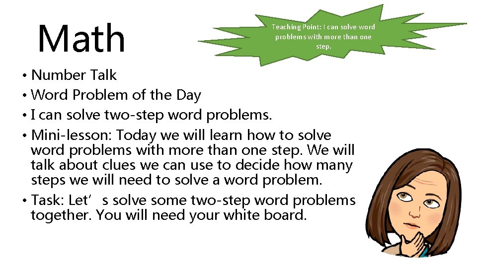 Math Teaching Point: I can solve word problems with more than one step. •