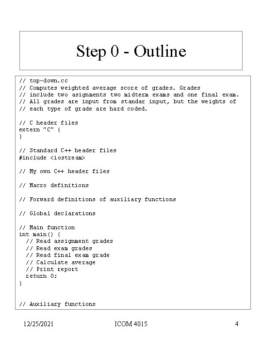 Step 0 - Outline // // // top-down. cc Computes weighted average score of