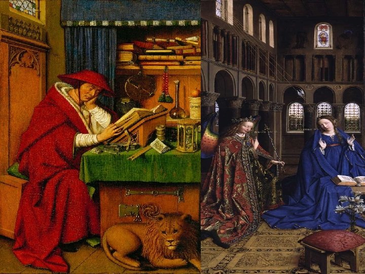 JAN VAN EYCK • The Flemish painter Jan van Eyck was among the first