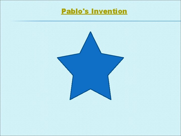 Pablo's Invention 