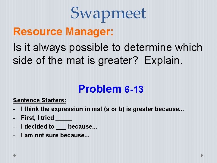 Swapmeet Resource Manager: Is it always possible to determine which side of the mat