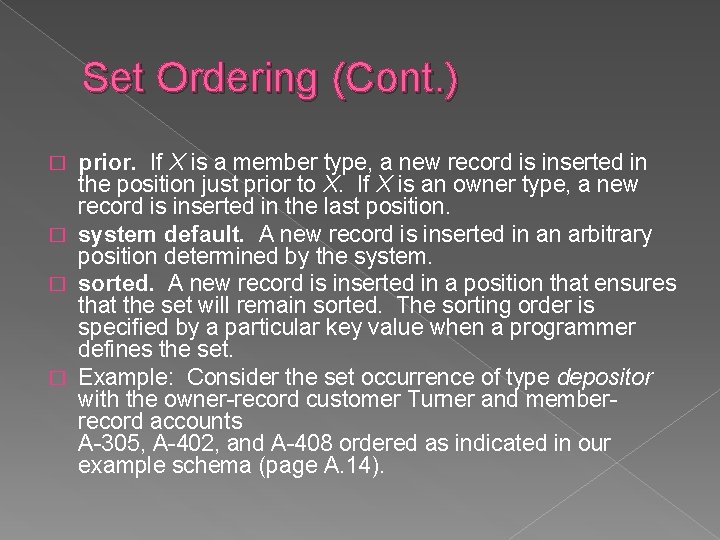 Set Ordering (Cont. ) prior. If X is a member type, a new record