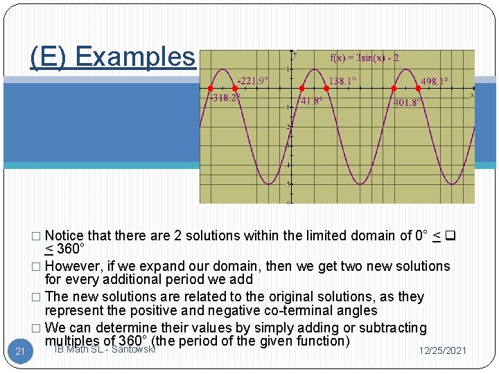 (E) Examples � Notice that there are 2 solutions within the limited domain of