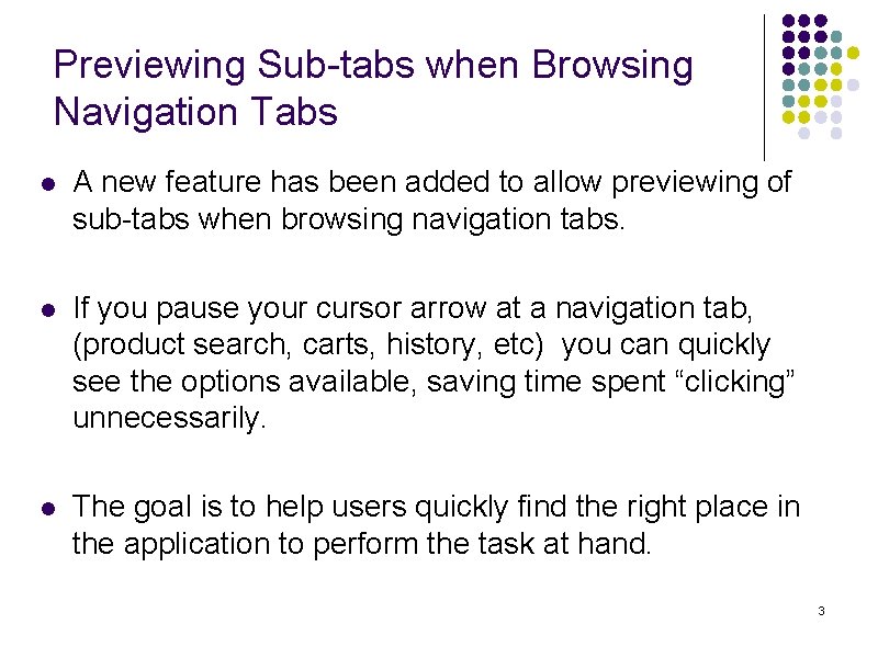 Previewing Sub-tabs when Browsing Navigation Tabs l A new feature has been added to