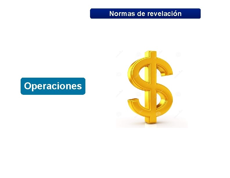 Normas de revelación Operaciones 