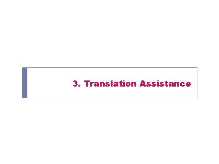 3. Translation Assistance 