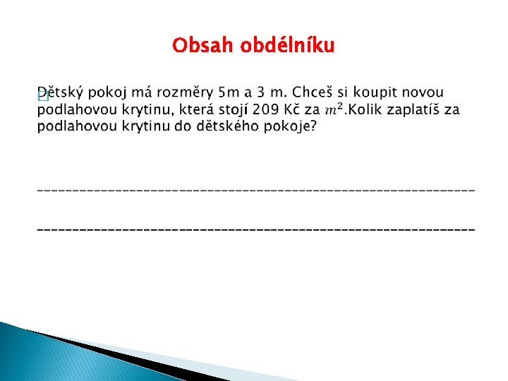 Obsah obdélníku � 