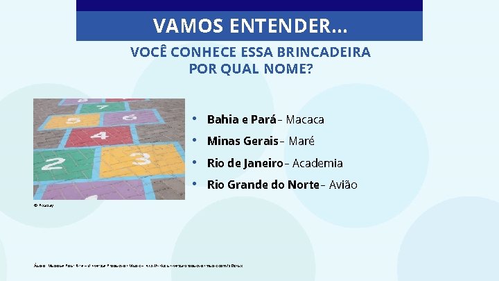 VAMOS ENTENDER. . . VOCÊ CONHECE ESSA BRINCADEIRA POR QUAL NOME? • • Bahia