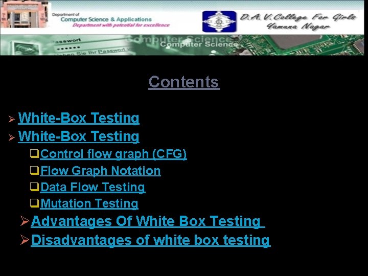 Contents Ø White-Box Testing q. Control flow graph (CFG) q. Flow Graph Notation q.