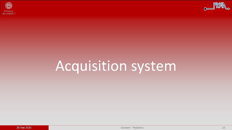 Acquisition system 25 Nov 2020 Gersemi - Pepitone 16 