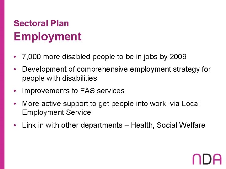Sectoral Plan Employment • 7, 000 more disabled people to be in jobs by