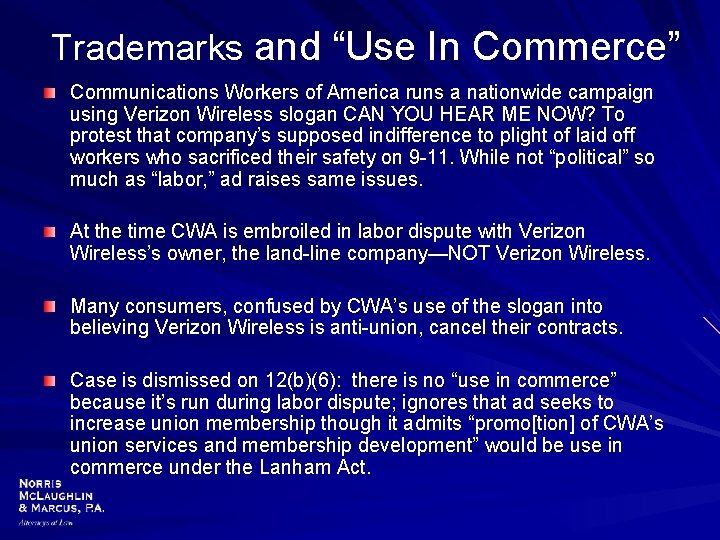 Trademarks and “Use In Commerce” Communications Workers of America runs a nationwide campaign using