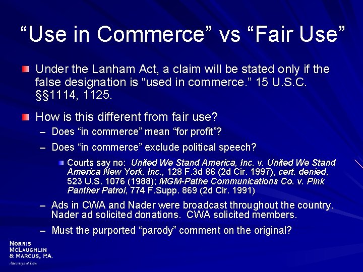 “Use in Commerce” vs “Fair Use” Under the Lanham Act, a claim will be