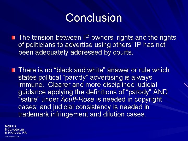 Conclusion The tension between IP owners’ rights and the rights of politicians to advertise