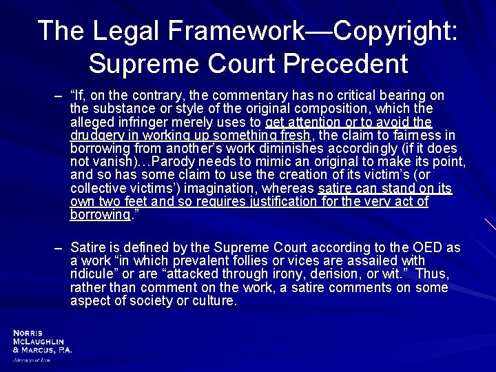 The Legal Framework—Copyright: Supreme Court Precedent – “If, on the contrary, the commentary has