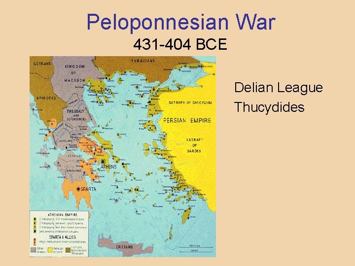 Peloponnesian War 431 -404 BCE Delian League Thucydides 
