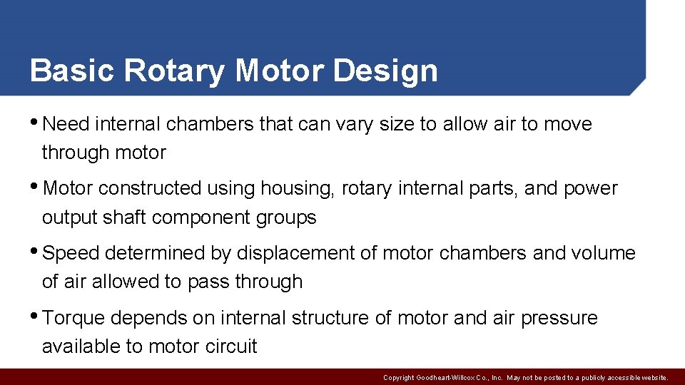Basic Rotary Motor Design • Need internal chambers that can vary size to allow