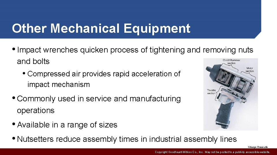 Other Mechanical Equipment • Impact wrenches quicken process of tightening and removing nuts and